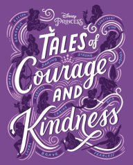 Title: Tales of Courage and Kindness, Author: Disney Books