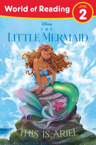 Free pdf textbooks for download World of Reading: The Little Mermaid: This is Ariel 9781368077279