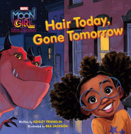 Title: Moon Girl and Devil Dinosaur: Hair Today, Gone Tomorrow, Author: Ashley Franklin