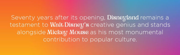 The Happiest Place on Earth: The Incredible Story of Walt Disney's Disneyland