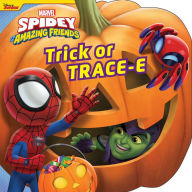 Free download of ebooks in txt format Spidey and His Amazing Friends Trick or TRACE-E by Disney Books, Disney Storybook Art Team 