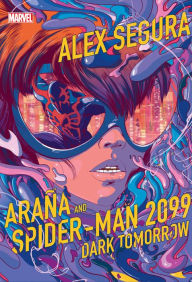 Free google book pdf downloader Araña and Spider-Man 2099: Dark Tomorrow (English literature)