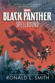Title: Black Panther: Spellbound, Author: Ronald L. Smith
