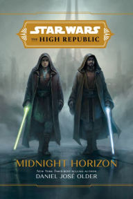 Title: Midnight Horizon (Star Wars: The High Republic), Author: Daniel José Older