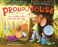 Ebooks downloadable free Proud Mouse 9781368080996 English version by Idina Menzel, Cara Mentzel, Idina Menzel, Cara Mentzel