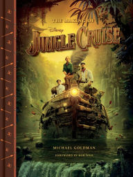 Title: The Making of Disney's Jungle Cruise, Author: Michael Goldman