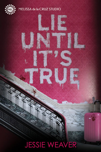 Lie Until It's True