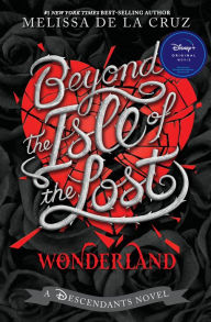 Beyond the Isle of the Lost (Descendants Series)