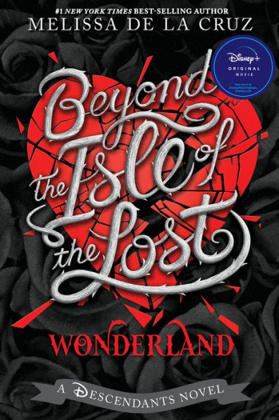 Beyond the Isle of the Lost (Descendants Series)