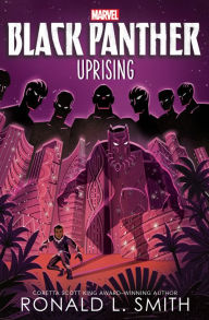 Title: Black Panther: Black Panther: Uprising, Author: Ronald L. Smith