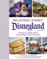 Free popular ebooks download Delicious Disney: Disneyland: Recipes & Stories from The Happiest Place on Earth PDB PDF by Pam Brandon, Marcy Carriker Smothers, Staff of Walt Disney Archives, The Disney Chefs