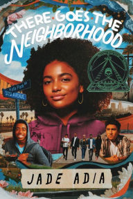 Title: There Goes the Neighborhood, Author: Jade Adia