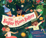 The Sugar Plum Bakers: And the 12 Holiday Treats