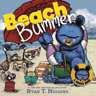 Real book mp3 download Beach Bummer (A Little Bruce Book) by Ryan T. Higgins CHM 9781368090247