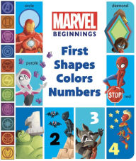 Title: Marvel Beginnings: First Shapes, Colors, Numbers, Author: Sheila Sweeny Higginson