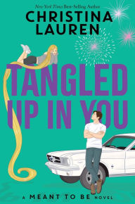 Online books bg download Tangled up in You (A Meant to Be Novel) by Christina Lauren (English literature) 9781368092838 MOBI PDF