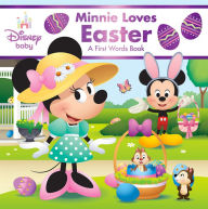 Free mp3 books on tape download Disney Baby: Minnie Loves Easter: A First Words Book by DISNEY BOOK GROUP, Jerrod Maruyama