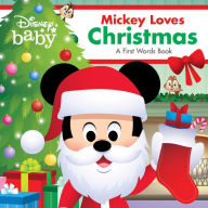 Title: Disney Baby: Mickey Loves Christmas: A First Words Book, Author: Disney Books