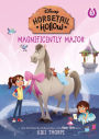 Magnificently Major: Princess Cinderella's Horse (Disney's Horsetail Hollow, Book 5)