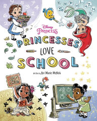 Title: Disney Princess: Princesses Love School!, Author: Disney Books