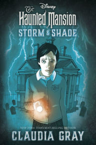 Title: The Haunted Mansion: Storm & Shade, Author: Claudia Gray