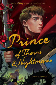 Title: Prince of Thorns & Nightmares, Author: Linsey Miller