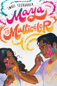 Pdf downloads books Maya in Multicolor 9781368096126 ePub RTF by Swati Teerdhala