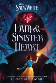 Title: Snow White: Fair & Sinister Heart, Author: Lauren Blackwood