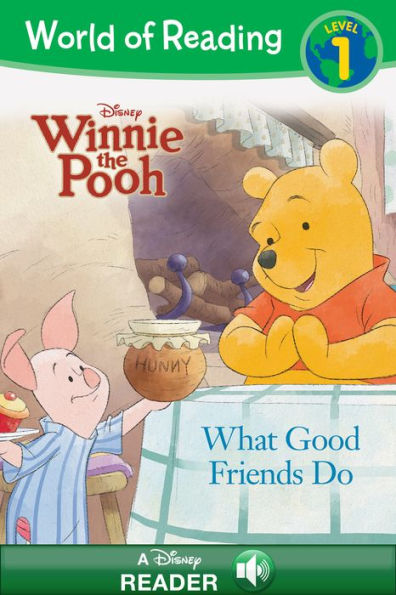 What Good Friends Do: Winnie the Pooh: Tales of Kindness #4