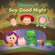 Read Best sellers eBook Disney Baby: Say Good Night by Sheila Sweeny Higginson, Jerrod Maruyama 9781368097925 