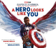 Google book downloader pdf Captain America: Brave New World: A Hero Looks Like You by Kwame Mbalia, Nikkolas Smith