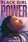 Freedom Fire: Black Girl Power: 15 Stories Celebrating Black Girlhood