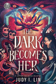 Title: Rick Riordan Presents: The Dark Becomes Her, Author: Judy I. Lin