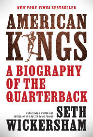 Ebook downloads for android American Kings: A Biography of the Quarterback