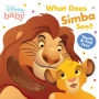 Disney Baby: What Does Simba See?: Touch-and-Feel Fun!