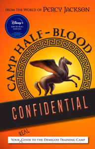 Free ebook westerns download From the World of Percy Jackson Camp Half-Blood Confidential: Your Real Guide to the Demigod Training Camp English version MOBI by Rick Riordan 9781368100830