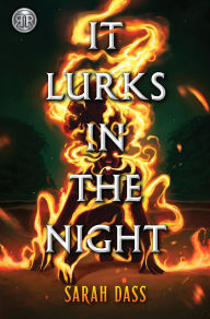 Title: Rick Riordan Presents: It Lurks in the Night, Author: Sarah Dass
