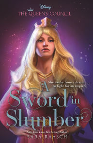 Title: A Sword In Slumber, Author: Sara Raasch