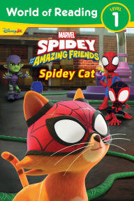 Title: World of Reading: Spidey and His Amazing Friends: Spidey Cat, Author: Steve Behling