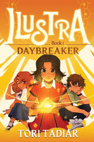 Title: Ilustra: Daybreaker: Book 1, Author: Tori Tadiar