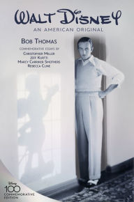 Title: Walt Disney: An American Original, Commemorative Edition, Author: Bob Thomas
