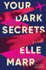 Title: Your Dark Secrets, Author: Elle Marr