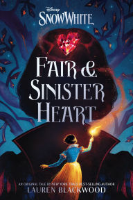 Title: Snow White: Fair & Sinister Heart, Author: Lauren Blackwood