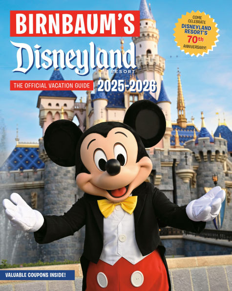 Birnbaum's 2025'2026 Disneyland Resort: The Official Vacation Guide