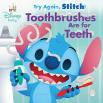 Alternative view 1 of Disney Baby: Try Again, Stitch: Toothbrushes Are for Teeth!