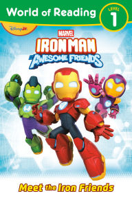 Download book from google books online World of Reading: Iron Man and His Awesome Friends: Meet the Iron Friends 9781368106450 by Steve Behling (English literature)
