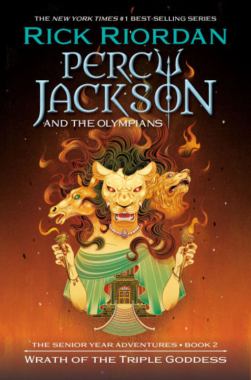 Percy Jackson and the Olympians: Wrath of the Triple Goddess: The Senior Year Adventures, Book 2