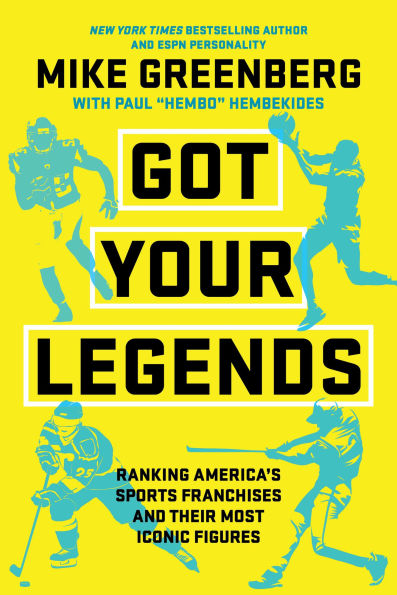 Got Your Legends: Ranking Americas Sports Franchises and Their Most Iconic Figures