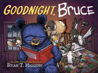 Title: Goodnight, Bruce, Author: Ryan T. Higgins