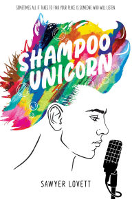 Title: Shampoo Unicorn, Author: Sawyer Lovett